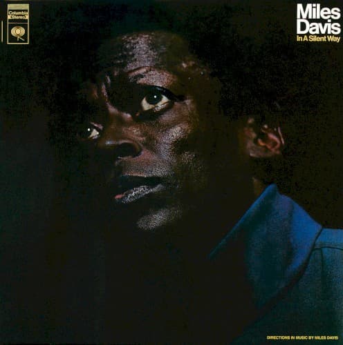 DAVIS,MILES - IN A SILENT WAY (UK)