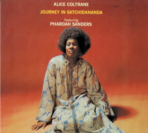 COLTRANE,ALICE - JOURNEY IN SATCHIDANANDA (GER)