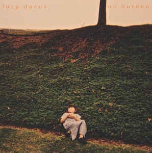 DACUS,LUCY - NO BURDEN