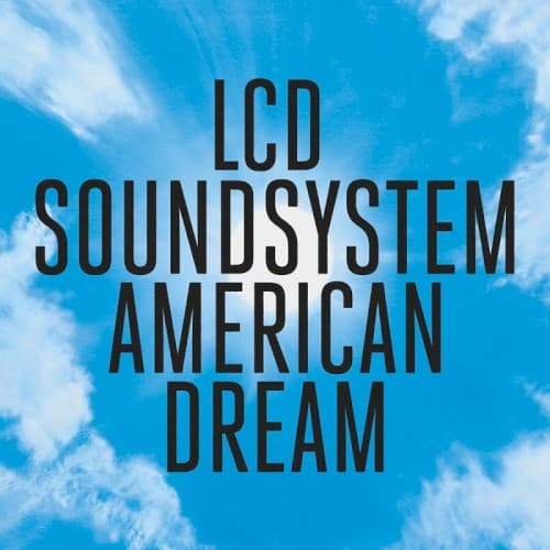LCD SOUNDSYSTEM - AMERICAN DREAM (OFGV) (DLI)