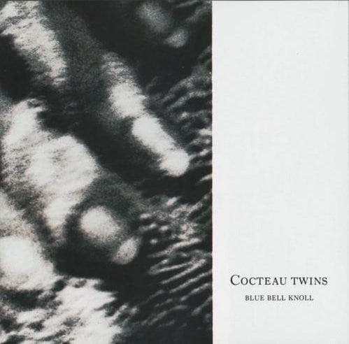 COCTEAU TWINS - BLUE BELL KNOLL (UK)