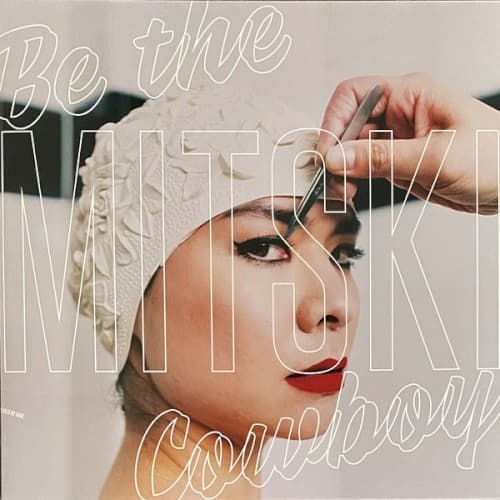 MITSKI - BE THE COWBOY
