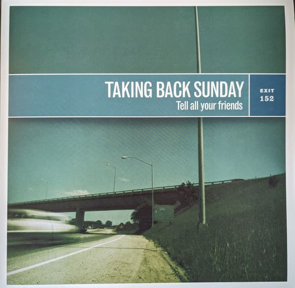 TAKING BACK SUNDAY - TELL ALL YOUR FRIENDS
