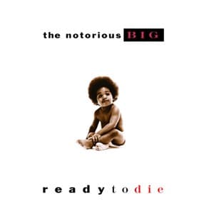 NOTORIOUS B.I.G. - READY TO DIE (UK)