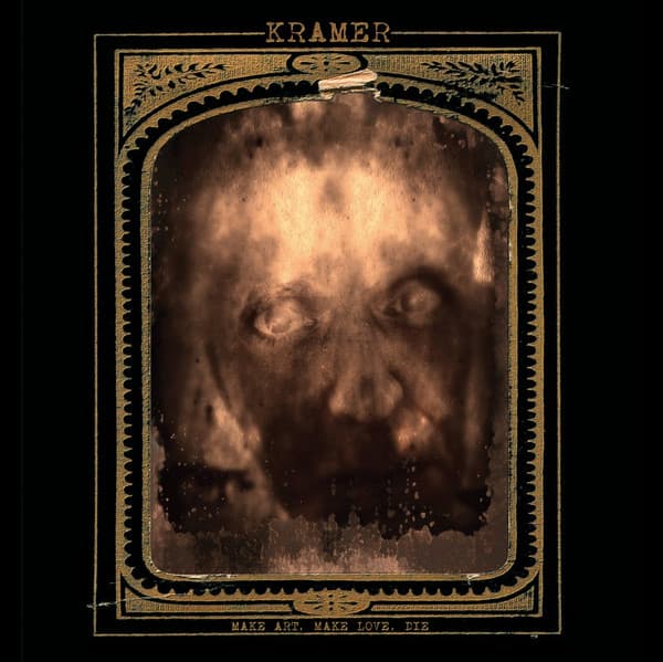 KRAMER - MAKE ART, MAKE LOVE, DIE (5XLP BOX SET)