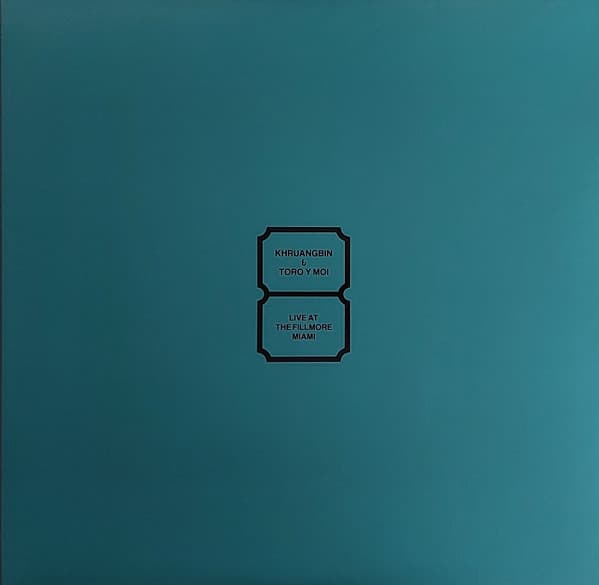KHRUANGBIN & TORO Y MOI - LIVE AT THE FILLMORE MIAMI