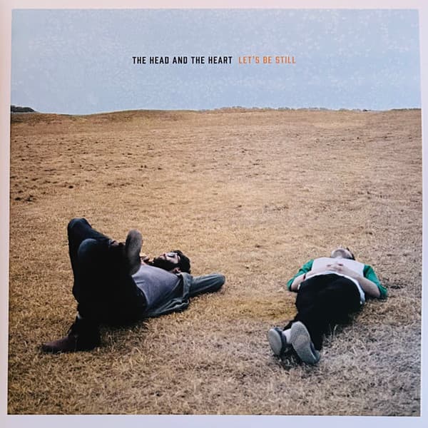 HEAD AND THE HEART, THE - LET'S BE STILL