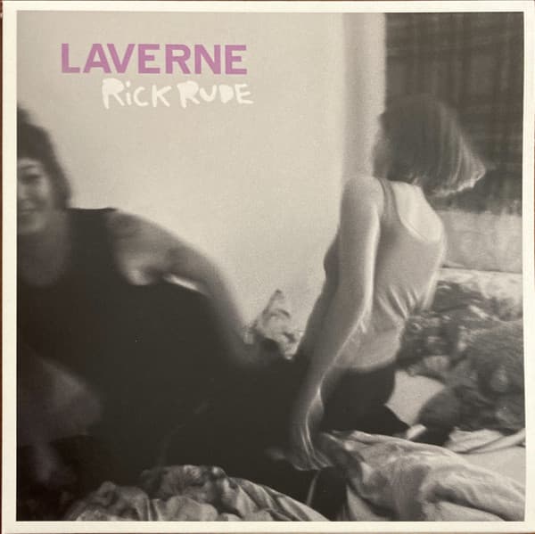 RICK RUDE - LAVERNE