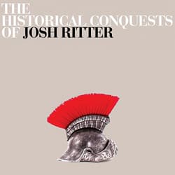 RITTER, JOSH - THE HISTORICAL CONQUESTS OF (FREAK SWIRL / CLEAR W/ RED + YELLOW SWIRL