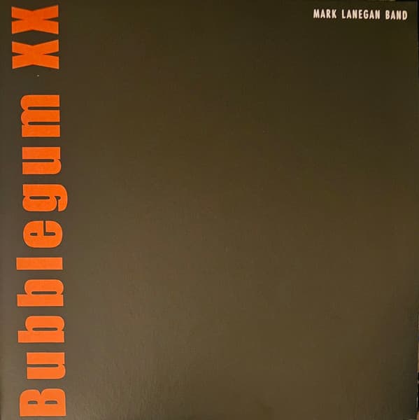 LANEGAN, MARK - BUBBLEGUM (20TH ANNY)