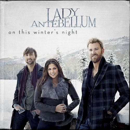 LADY ANTEBELLUM - ON THIS WINTER'S NIGHT
