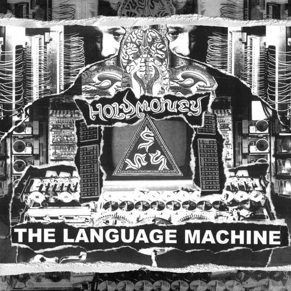 HOLY MONEY - THE LANGUAGE MACHINE