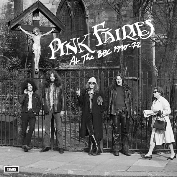 PINK FAIRIES - AT THE BBC 1970-72