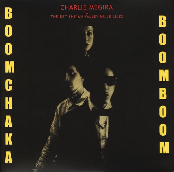 MEGIRA,CHARLIE & THE BET SHE'AN VALLEY HILLBILLIES - BOOM CHAKA BOOM BOOM - RED (COLV) (RED)