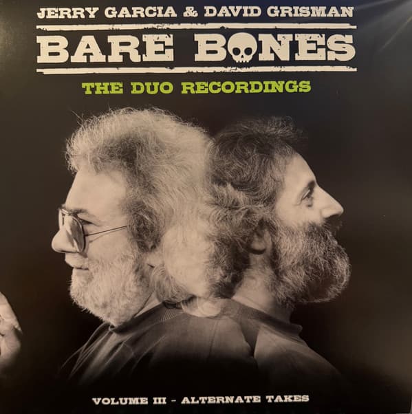 GARCIA,JERRY / GRISMAN,DAVID - BARE BONES: VOLUME III - ALTERNATE TAKES