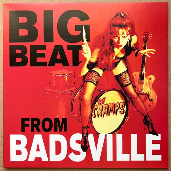 CRAMPS - BIG BEAT FROM BADSVILLE