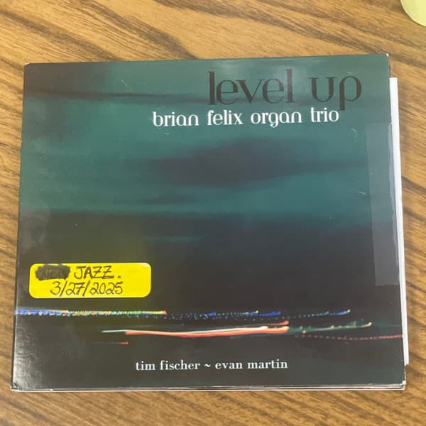 FELIX, BRIAN ORGAN TRIO - LEVEL UP