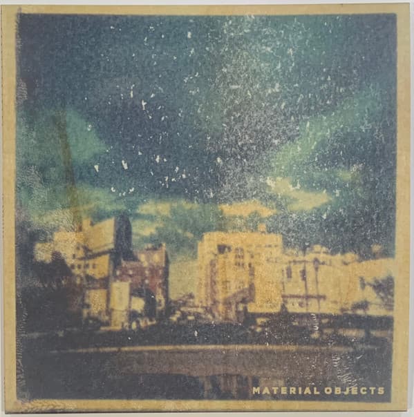 MATERIAL OBJECTS - IN REVISION