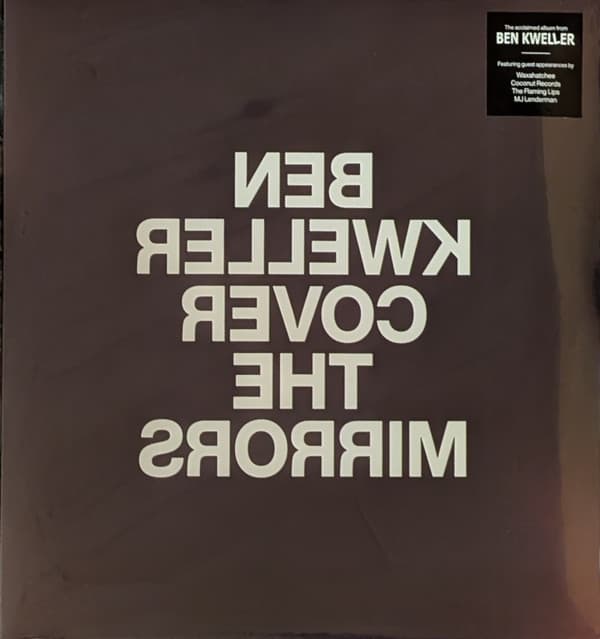 KWELLER, BEN - COVER THE MIRRORS