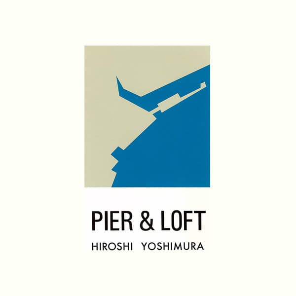 YOSHIMURA, HIROSHI - PIER & LOFT