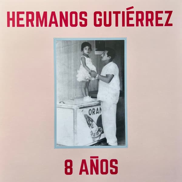 HERMANOS GUTIERREZ - 8 ANOS