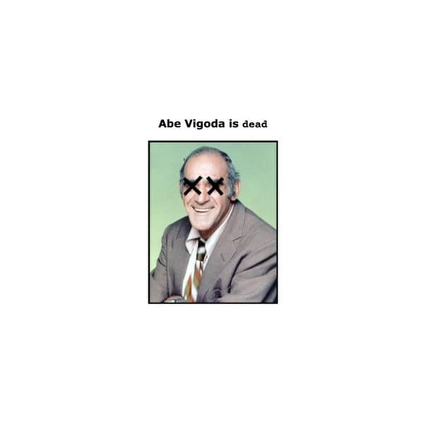 TRUST BLINKS - ABE VIGODA IS DEAD