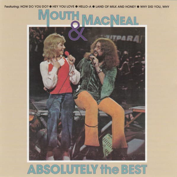 MOUTH & MACNEAL - ABSOLUTELY THE BEST