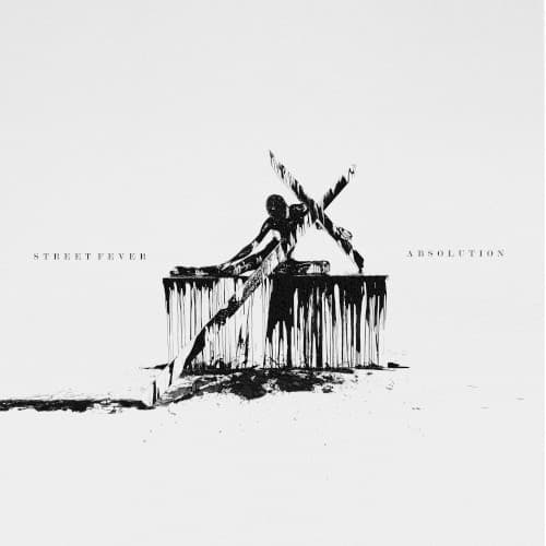 STREET FEVER - ABSOLUTION