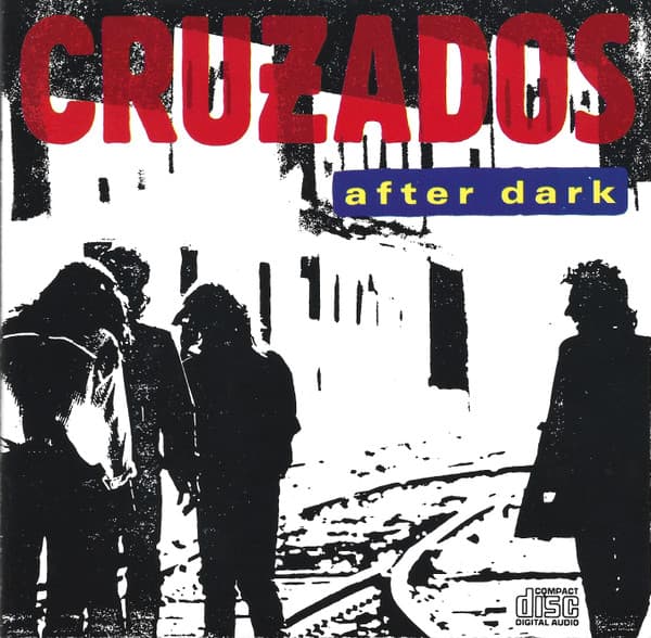 CRUZADOS - AFTER DARK