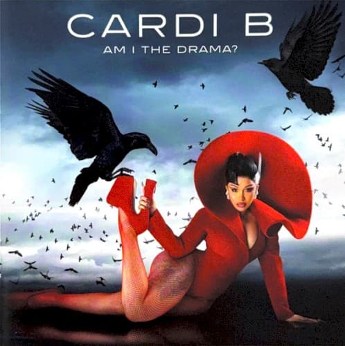 CARDI B - AM I THE DRAMA?