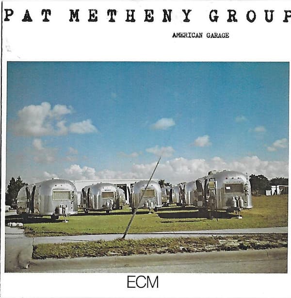METHENY, PAT GROUP - AMERICAN GARAGE