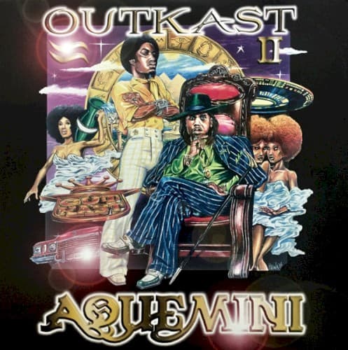 OUTKAST - AQUEMINI