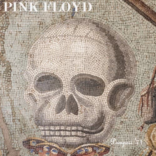 PINK FLOYD - AT POMPEII MXMLXXII