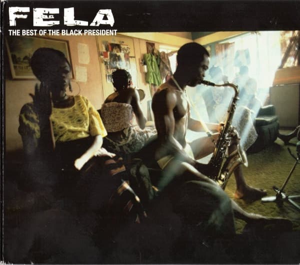 KUTI,FELA - BEST OF THE BLACK PRESIDENT (DIG)