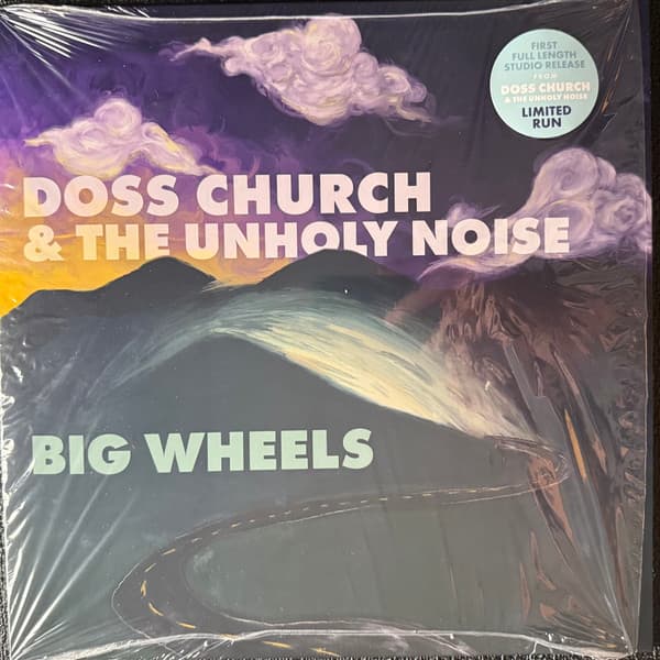 CHURCH, DOSS & THE UNHOLY NOISE - BIG WHEELS