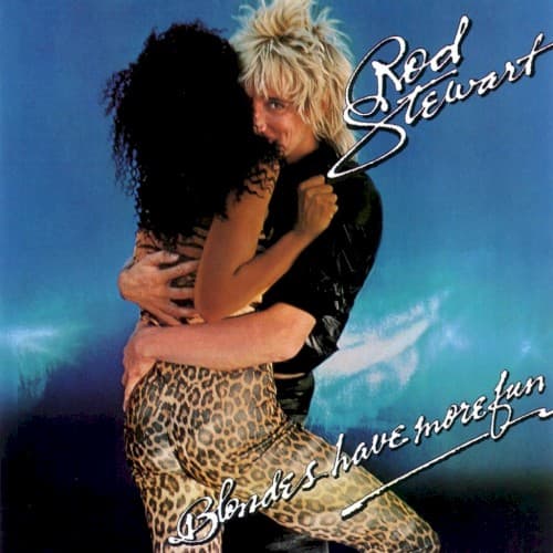 STEWART,ROD - BLONDES HAVE MORE FUN (RMST)