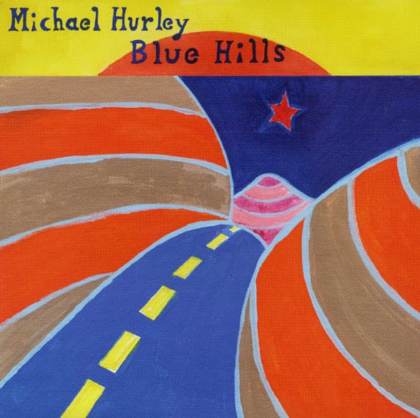 HURLEY, MICHAEL - BLUE HILLS
