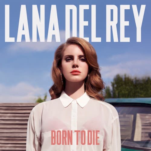 DEL REY,LANA - BORN TO DIE
