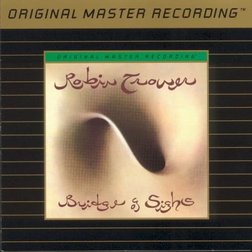 TROWER, ROBIN - BRIDGE OF SIGHS (MFSL)