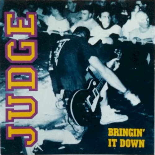 JUDGE - BRINGIN' IT DOWN (COLOR)