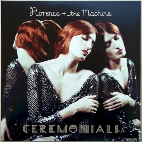 FLORENCE + THE MACHINE - CEREMONIALS