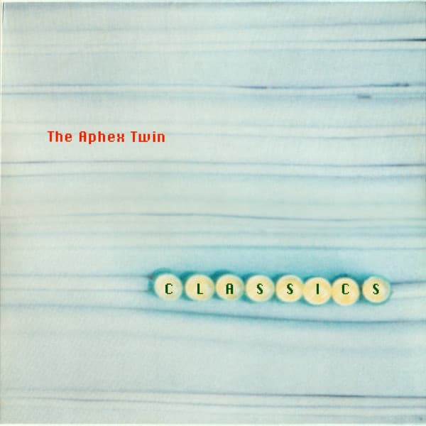 APHEX TWIN - CLASSICS (STIC)
