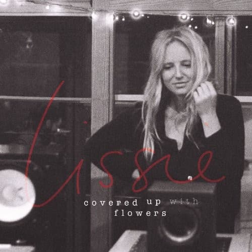 LISSIE - COVERED UP WITH FLOWERS