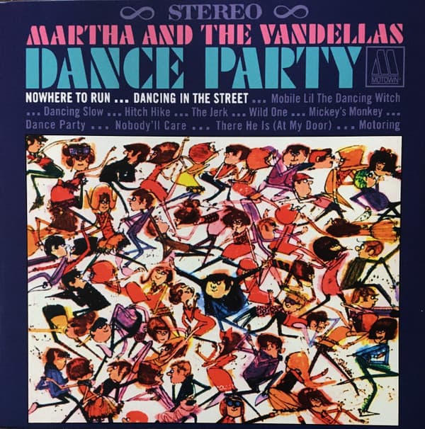 MARTHA & THE VANDELLAS - DANCE PARTY