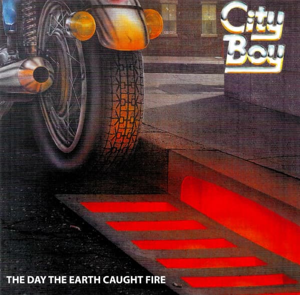 CITY BOY - DAY THE EARTH CAUGHT FIRE (UK)