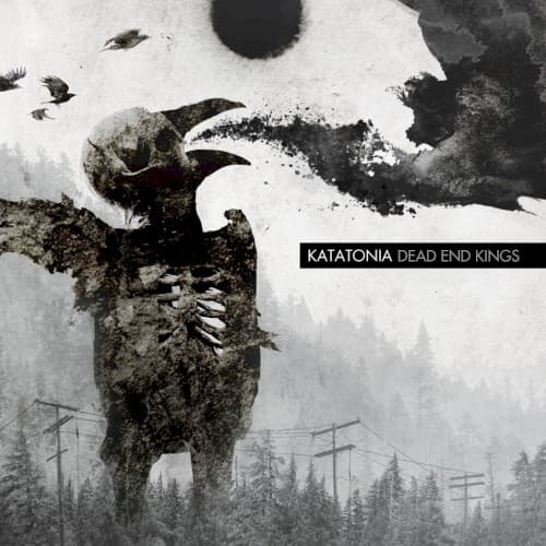 KATATONIA - DEAD END KINGS