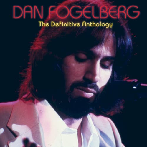FOGELBERG,DAN - DEFINITIVE ANTHOLOGY