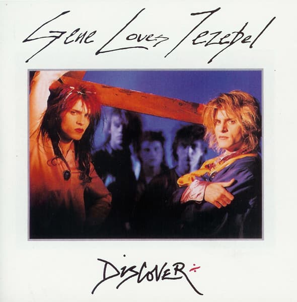 GENE LOVES JEZEBEL - DISCOVER