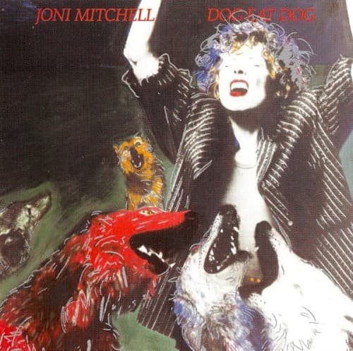 MITCHELL,JONI - DOG EAT DOG