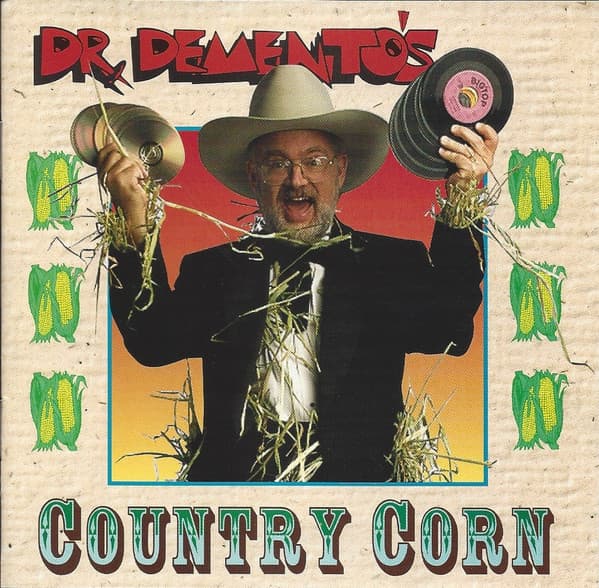 VARIOUS ARTISTS - DR. DEMENTO'S COUNTRY CORN